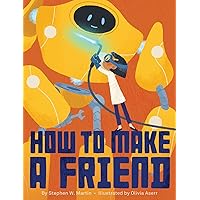 How to Make a Friend How to Make a Friend Hardcover Kindle