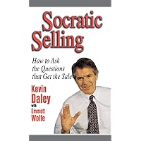 Socratic Selling: How to Ask the Questions That Get the Sale Socratic Selling: How to Ask the Questions That Get the Sale Hardcover Kindle
