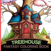 Treehouse Coloring Books: Unleash your Imagination and take a Journey to the World of Fantasy Perfect Tool for Art Therapy and Relaxation | Teens and Adults Treehouse Coloring Books: Unleash your Imagination and take a Journey to the World of Fantasy Perfect Tool for Art Therapy and Relaxation | Teens and Adults Paperback