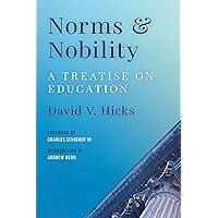 Norms and Nobility: A Treatise on Education Norms and Nobility: A Treatise on Education Paperback