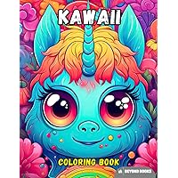 Kawaii Coloring Book: Teddy, Unicorns, Baby Dragons, Happy, Magical, Boys, Girls, Toddlers, Adults, For Kids Ages 2-4 3-5 4-6 4-8 5-7 8-12