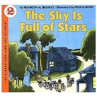 The Sky Is Full of Stars (Let's-Read-and-Find-Out Science 2) The Sky Is Full of Stars (Let's-Read-and-Find-Out Science 2) Paperback School & Library Binding