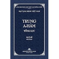 Thanh Van Tang: Trung A-ham Tong Luc - Bia Mem (Dai Tang Kinh Viet Nam) (Vietnamese Edition)
