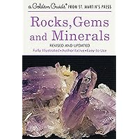 Rocks, Gems and Minerals: A Fully Illustrated, Authoritative and Easy-to-Use Guide (A Golden Guide from St. Martin's Press) Rocks, Gems and Minerals: A Fully Illustrated, Authoritative and Easy-to-Use Guide (A Golden Guide from St. Martin's Press) Paperback Kindle
