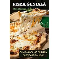 Pizza GenialĂ (Romanian Edition)