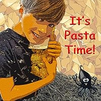 It's Pasta Time! (Ollie & Evie's Amazing Adventures)