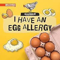 I Have an Egg Allergy (Allergies!) I Have an Egg Allergy (Allergies!) Paperback Library Binding