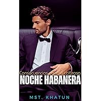 Consecuencias de una calurosa noche habanera (Spanish Edition) Consecuencias de una calurosa noche habanera (Spanish Edition) Kindle