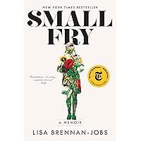 Small Fry: A Memoir Small Fry: A Memoir Kindle Paperback Audible Audiobook Hardcover MP3 CD