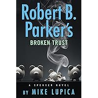 Robert B. Parker's Broken Trust (Spenser Book 51)