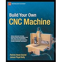 Build Your Own CNC Machine (Technology in Action) Build Your Own CNC Machine (Technology in Action) Kindle Paperback