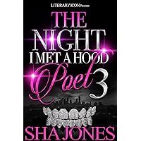 The Night I Met A Hood Poet 3 The Night I Met A Hood Poet 3 Kindle