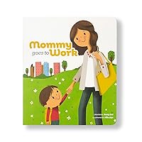 Mommy Goes to Work Mommy Goes to Work Board book Kindle