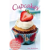 Cupcakes: Over 80 Delicious Recipes for All Occasions and Tastes (IMM Lifestyle Books) Cupcakes: Over 80 Delicious Recipes for All Occasions and Tastes (IMM Lifestyle Books) Hardcover Spiral-bound