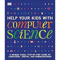 Help Your Kids with Computer Science (DK Help Your Kids) Help Your Kids with Computer Science (DK Help Your Kids) Paperback Audible Audiobook Kindle