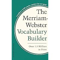 Merriam-Webster’s Vocabulary Builder - Perfect for prepping for SAT, ACT, TOEFL, & TOEIC Merriam-Webster’s Vocabulary Builder - Perfect for prepping for SAT, ACT, TOEFL, & TOEIC Mass Market Paperback Kindle