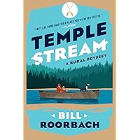 Temple Stream: A Rural Odyssey Temple Stream: A Rural Odyssey Kindle Hardcover Paperback