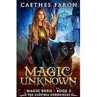 Magic Unknown (The Elustria Chronicles: Magic Born)
