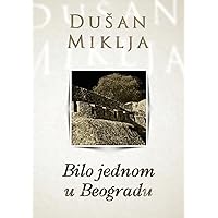 Bilo jednom u Beogradu (Serbian Edition) Bilo jednom u Beogradu (Serbian Edition) Paperback