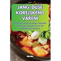 Jang: Duse Korejského VaŘení (Czech Edition)
