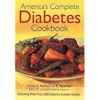 America's Complete Diabetes Cookbook America's Complete Diabetes Cookbook Paperback Mass Market Paperback