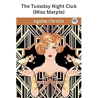 The Tuesday Night Club (Miss Marple) The Tuesday Night Club (Miss Marple) Kindle