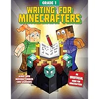 Writing for Minecrafters: Grade 1