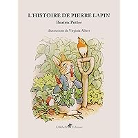 L'histoire de Pierre Lapin (French Edition) L'histoire de Pierre Lapin (French Edition) Kindle Hardcover Paperback
