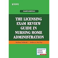 The Licensing Exam Review Guide in Nursing Home Administration The Licensing Exam Review Guide in Nursing Home Administration Paperback Kindle
