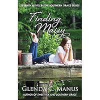 Finding Maisy (Southern Grace) Finding Maisy (Southern Grace) Paperback Kindle Audible Audiobook
