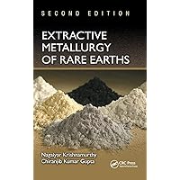 Extractive Metallurgy of Rare Earths Extractive Metallurgy of Rare Earths Hardcover
