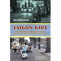 Saigon Kids: An American Military Brat Comes of Age in 1960's Vietnam Saigon Kids: An American Military Brat Comes of Age in 1960's Vietnam Paperback Kindle Audible Audiobook MP3 CD