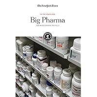 Big Pharma: The Money Behind the Pills (In the Headlines) Big Pharma: The Money Behind the Pills (In the Headlines) Library Binding Paperback