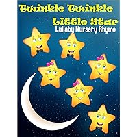 Twinkle Twinkle Little Star Lullaby Nursery Rhyme