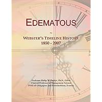 Edematous: Webster's Timeline History, 1850 - 2007