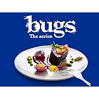 Bugs: The Series