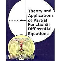 Theory And Applications Of Partial Functional Differential Equations Theory And Applications Of Partial Functional Differential Equations Kindle Paperback