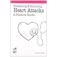 Preventing and Surviving Heart Attacks Preventing and Surviving Heart Attacks Paperback