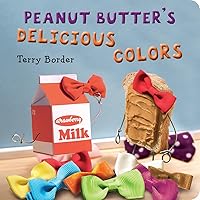 Peanut Butter's Delicious Colors Peanut Butter's Delicious Colors Board book Kindle