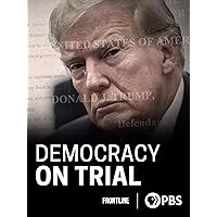 Democracy on Trial