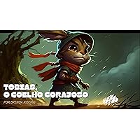 Tobias, o coelho corajoso (Tobias e os amigos da floresta Livro 1) (Portuguese Edition)