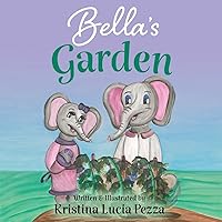Bella's Garden: The Bella Lucia Series, Book 8 Bella's Garden: The Bella Lucia Series, Book 8 Paperback Kindle Hardcover