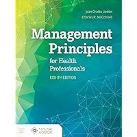 Management Principles for Health Professionals Management Principles for Health Professionals Paperback eTextbook