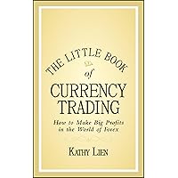 The Little Book of Currency Trading: How to Make Big Profits in the World of Forex The Little Book of Currency Trading: How to Make Big Profits in the World of Forex Hardcover Kindle Audible Audiobook Audio CD