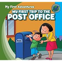 My First Trip to the Post Office (My First Adventures) My First Trip to the Post Office (My First Adventures) Paperback Library Binding