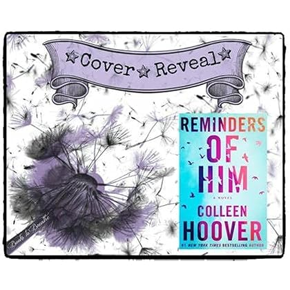 Reminders of Him: A Novel