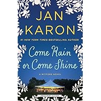 Come Rain or Come Shine (Mitford Series, 11) Come Rain or Come Shine (Mitford Series, 11) Audible Audiobook Kindle Hardcover Paperback Audio CD Mass Market Paperback Sheet music