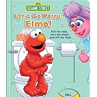 Sesame Street: Let's Go Potty, Elmo! Sesame Street: Let's Go Potty, Elmo! Board book
