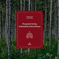 Therapeutic Fasting in Bronchial Asthma Patients (Siberika Publishing)
