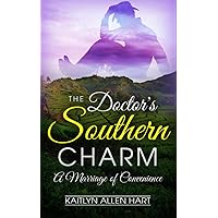 The Doctor's Southern Charm: A Marriage of Convenience